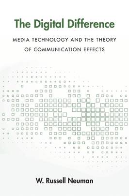 The Digital Difference: Media Technology and the Theory of Communication Effects's front cover