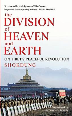 The Division of Heaven and Earth: On Tibet’s Peaceful Revolution