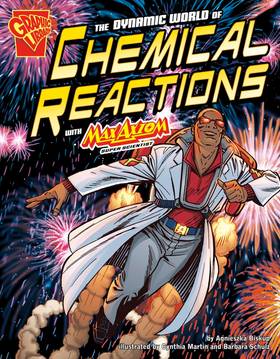 The Dynamic World of Chemical Reactions with Max Axiom's front cover