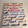 The Encyclopedia of Modern Warplanes