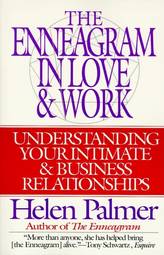 The Enneagram in Love and Work: Understanding Your Intimate and Business Relationships