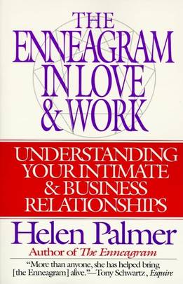 The Enneagram in Love and Work: Understanding Your Intimate and Business Relationships's front cover