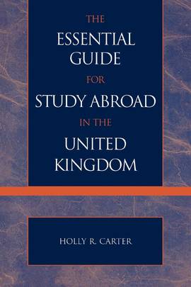 The Essential Guide for Study Abroad in the United Kingdom's front cover
