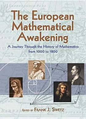 The European Mathematical Awakening: A Journey Through the History of Mathematics from 1000 to 1800 (Dover Books on Mathematics)'s front cover