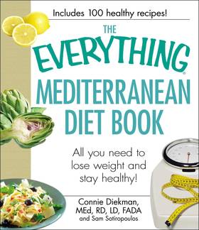 The Everything Mediterranean Diet Book: All you need to lose weight and stay healthy!'s front cover