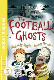The Football Ghosts (Reading Ladder Level 3)