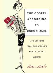 The Gospel According to Coco Chanel