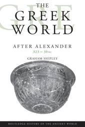 The Greek World After Alexander, 323-30 B.C.