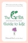 The GRITS (girls Raised in the South) Guide to Life