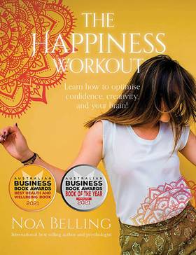 The Happiness Workout: Learn how to optimise confidence, creativity and your brain!'s front cover