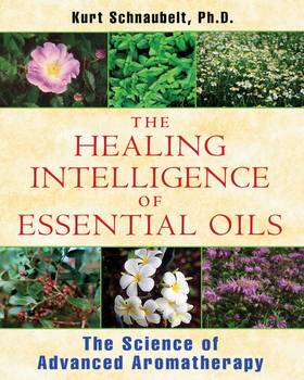 The Healing Intelligence of Essential Oils's front cover