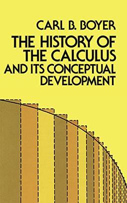 The History of the Calculus and Its Conceptual Development (Dover Books on Mathematics)'s front cover