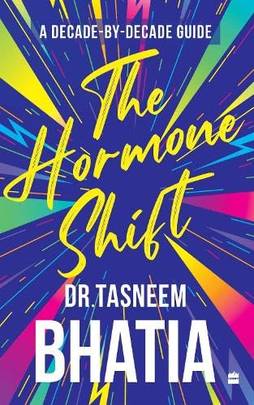 The Hormone Shift : A Decade-by-Decade Guide's front cover