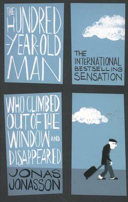 The Hundred-year-old Man who Climbed Out of the Window and Disappeared's front cover