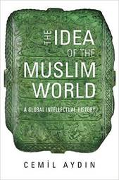 The Idea of the Muslim World