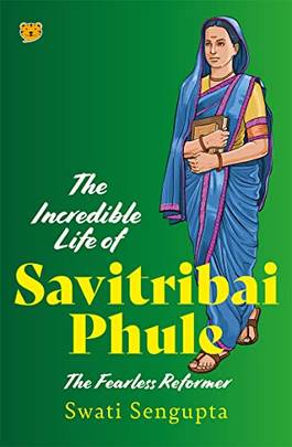 The Incredible Life Of Savitribai Phule's front cover