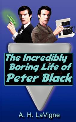 The Incredibly Boring Life of Peter Black's front cover