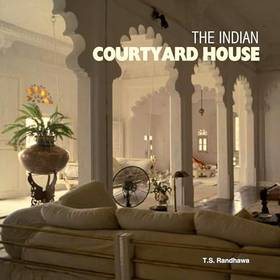 The Indian Courtyard House