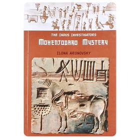 The Indus Investigators Mohenjodaro Mystery's front cover