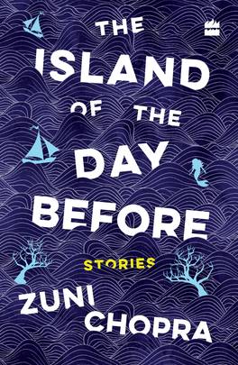 The Island of the Day Before [Paperback] Zuni Chopra's front cover