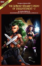 The Kobold Wizard's Dildo of Enlightenment +2 (An Adventure for 3-6 Players, Levels 2-5)