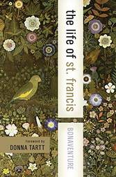 The Life of St. Francis (Harper Collins Spiritual Classics)