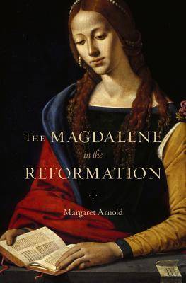 The Magdalene in the Reformation's front cover