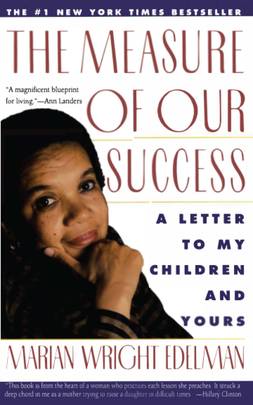 The Measure of Our Success: A Letter to My Children and Yours's front cover