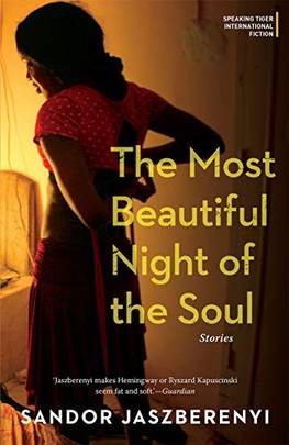 The Most Beautiful Night of the Soul: Stories