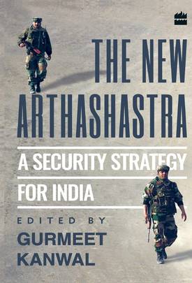 The New Arthashastra: A Security Strategy for India's front cover