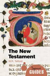 The New Testament: A Beginner's Guide (Beginner's Guides)