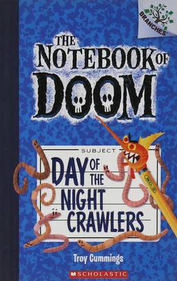 The Notebook of Doom - 02: Day of The Night Crawlers [Paperback] [Mar 23, 2015] Troy Cummings