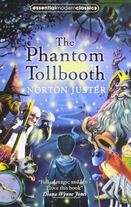 The Phantom Tollbooth (Essential Modern Classics) [Paperback] [Jan 01, 2011] Norton Juster's front cover