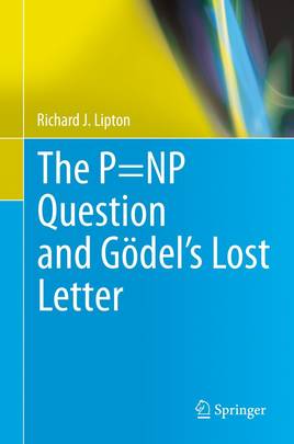 The P=NP Question and Gödel’s Lost Letter's front cover