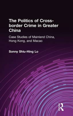 The Politics of Cross-border Crime in Greater China's front cover