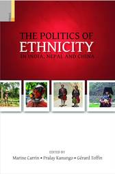 The Politics of Ethnicity in India, Nepal and China