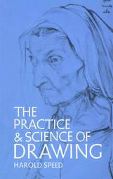 The Practice and Science of Drawing (Dover Art Instruction)