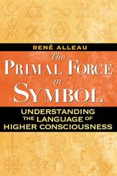 The Primal Force in Symbol