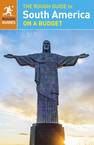 The Rough Guide to South America on a Budget