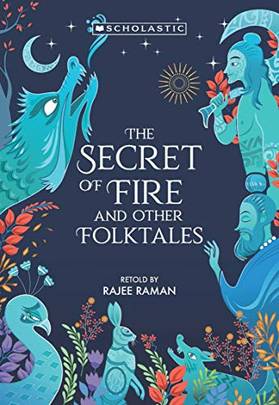 The Secret Of Fire And Other Folktales's front cover