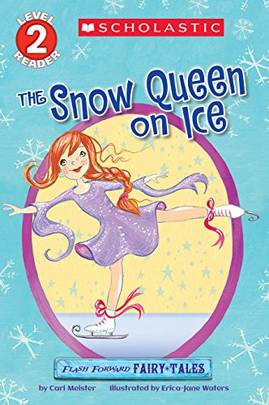 The Snow Queen On Ice: Reader Level 2