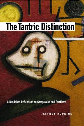 The Tantric Distinction: A Buddhist's Reflections on Compassion and Emptiness's front cover
