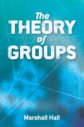 The Theory of Groups (Dover Books on Mathematics)'s front cover