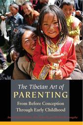 The Tibetan Art of Parenting