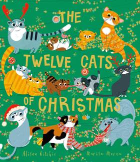 The Twelve Cats of Christmas: Full of feline festive cheer, why not curl up with a cat - or twelve! - this Christmas. The follow-up to the bestselling TWELVE DOGS OF CHRISTMAS's front cover