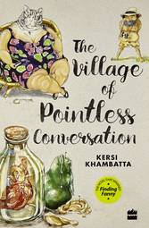The Village of Pointless Conversation