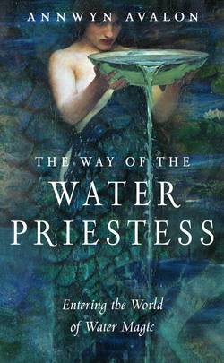 The Way of the Water Priestess: Entering the World of Water Magic's front cover