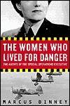 The Women Who Lived for Danger's front cover