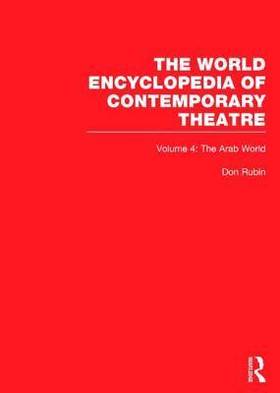 The World Encyclopedia of Contemporary Theatre: The Arab world's front cover