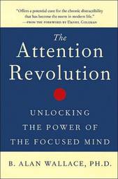TheAttention RE Unlocking the Power of the Focused Mind by Wallace B Alan Author ON May 31 2006 Paperback